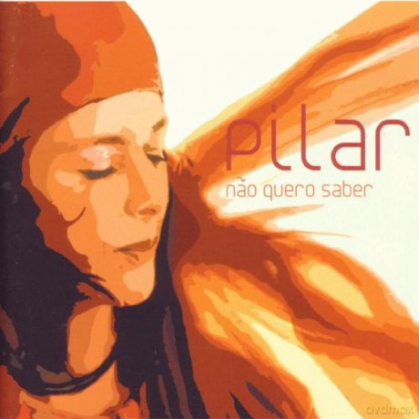 Pilar: Nao Quero Saber [CD]