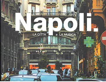 Napoli: La Citta E La Musica [5CD]