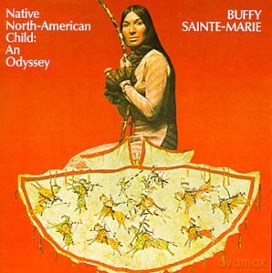 Buffy Sainte-Marie: Native American Child: An Odys [CD]