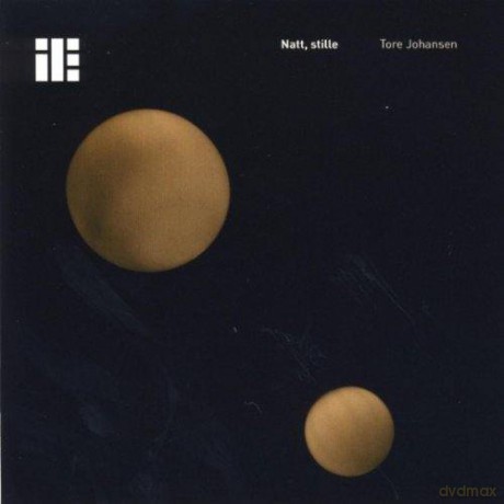 Tore Johansen: Natt, Stille [CD]