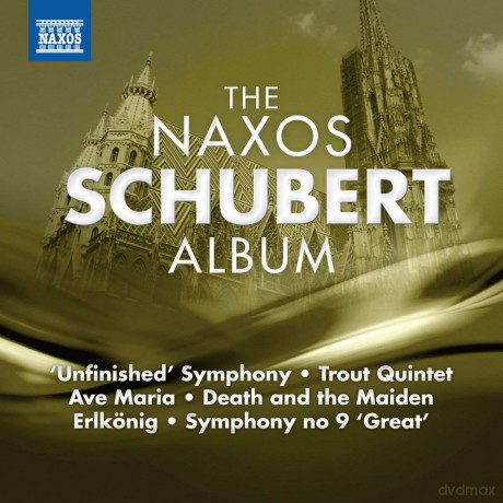 F. Schubert: Naxos Schubert Album [CD]