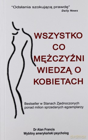 Wszystko co mężczyźni wiedzą o kobietach [KSIĄŻKA]