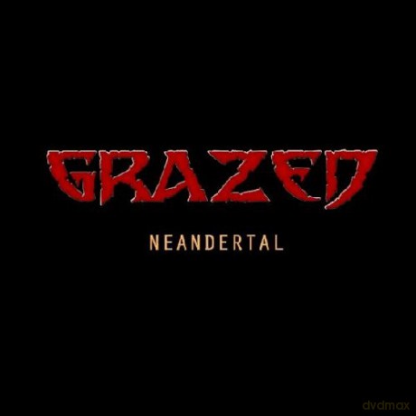Grazed: Neandertal [CD]
