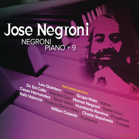 Jose Negroni: Negroni Piano + 9 [CD]