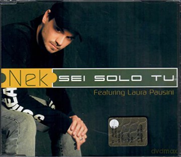 Nek Featuring Laura Pausini - Sei Solo Tu [CD]