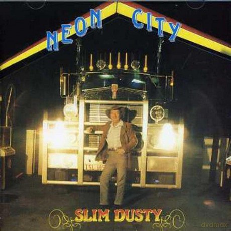 Slim Dusty: Neon City [CD]