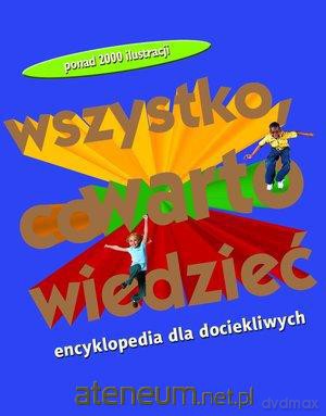 Wszystko, co warto wiedzieć. Encyklopedia... [KSIĄŻKA]