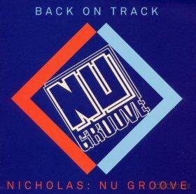 Nicholas: Nu Groove - Back on Track [CD]