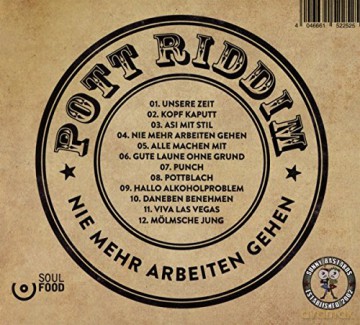 Pott Riddim: Nie Mehr Arbeiten Gehen [CD]