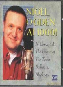 Nigel Ogden: Nigel Ogden At 1000! [CD]