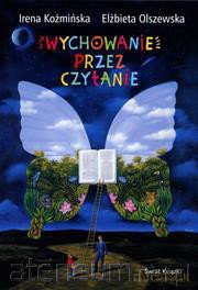 Wychowanie przez czytanie [KSIĄŻKA]
