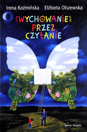 Wychowanie przez czytanie [KSIĄŻKA]