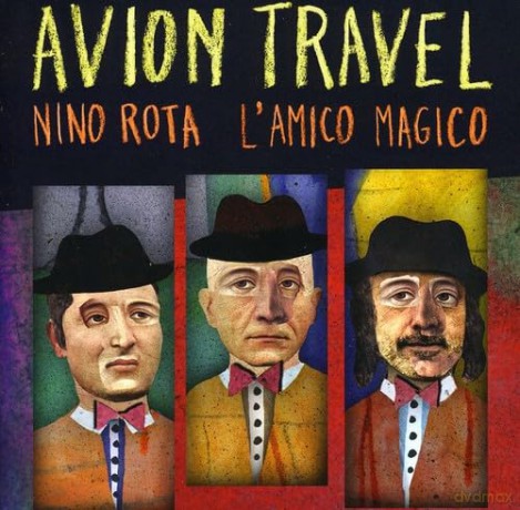 Avion Travel: Nino Rota l'amico Magico [2CD]