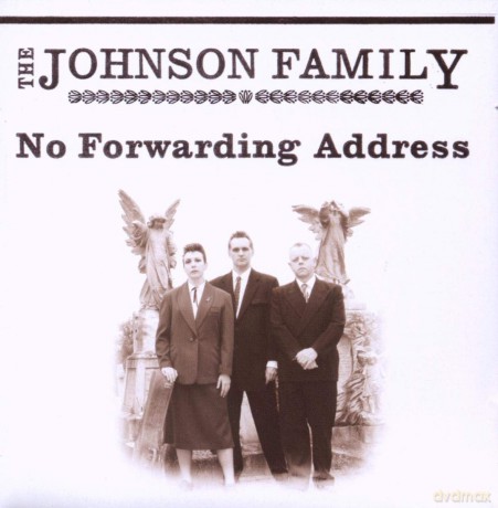 Johnson Family: No Forwarding Address [CD]