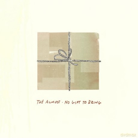 The Almost: No Gift to Bring [CD]