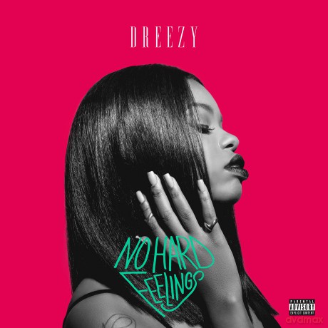 Dreezy: No Hard Feelings [CD]