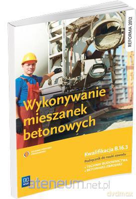 Wykonywanie mieszanek betonowych [KSIĄŻKA]