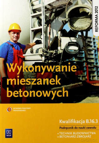 Wykonywanie mieszanek betonowych [KSIĄŻKA]