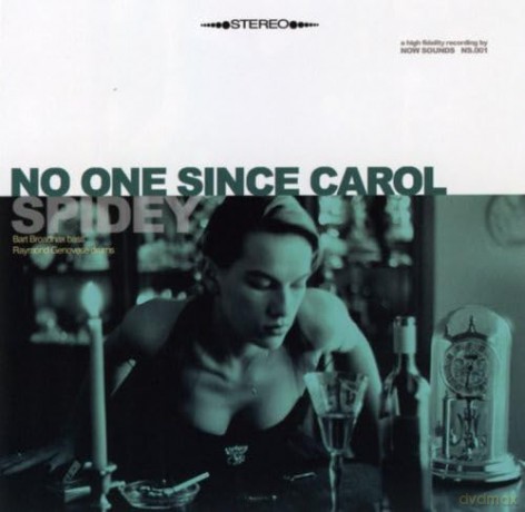 Spidey: No One Since Carol [CD]
