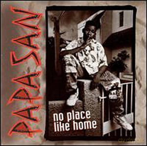 Papa San: No Place Like Home [CD]