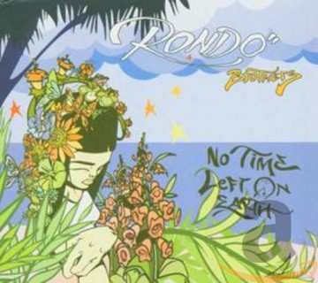 Rondo Brothers: No Time Left on Earth [CD]