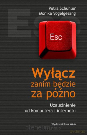Wyłącz zanim będzie za późno [KSIĄŻKA]