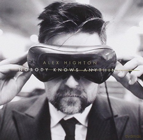 Alex Highton: Nobody Knows Anything [CD]