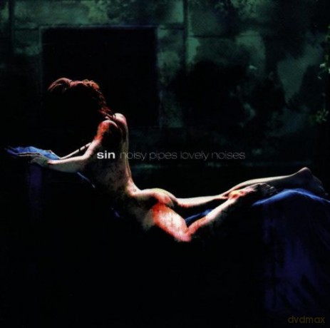 Sin: Noisy Pipes, Lovely Noise [CD]