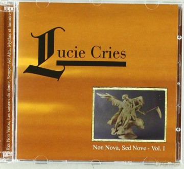 Lucie Cries: Non Nova, Sed Nove Vol.1 [2CD]