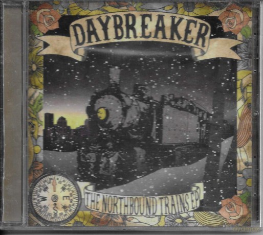 Daybreaker: Northbound Trains -Ep- [CD]