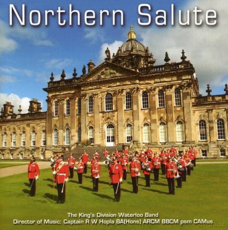 Kings Division Waterloo Band: Northern Salute [CD]