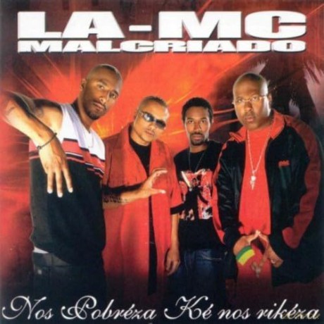 La-Mc Malcriado: Nos Pobreza Ke Nos Rikeza [CD]