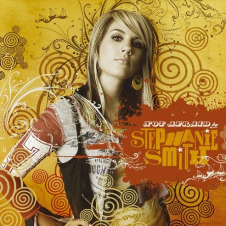 Stephanie Smith: Not Afraid [CD]