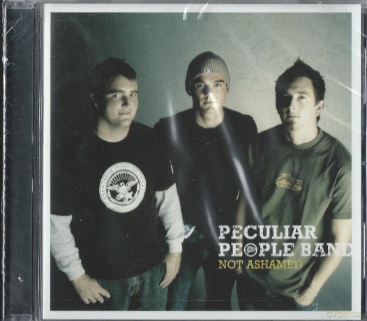 Peculiar People Band: Not Ashamed [CD]