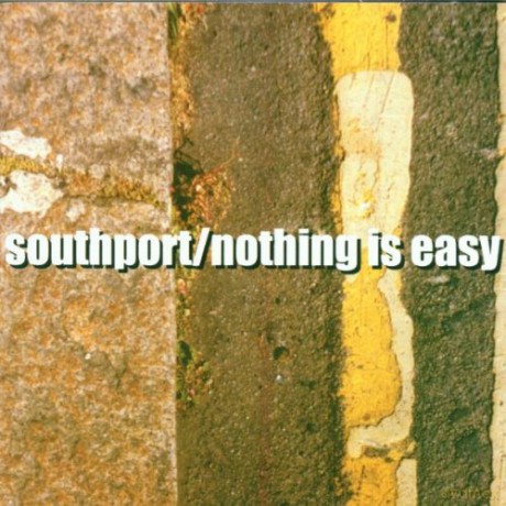 Southport: Nothing Is Easy [CD]