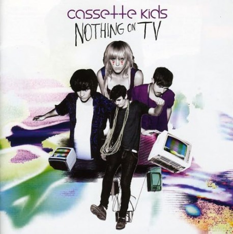 Cassette Kids: Nothing on Tv [CD]