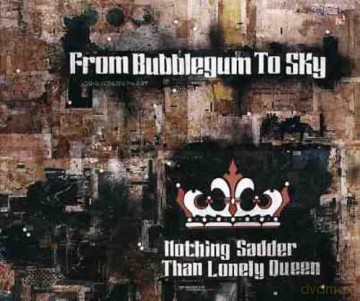 From Bubblegum to Sky: Nothing Sadder Than Lonely Que [CD]