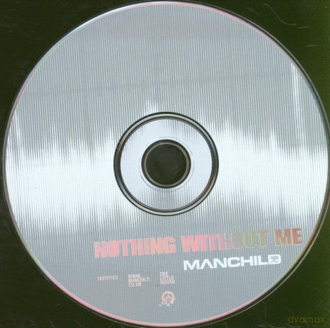 Manchild: Nothing Without Me [CD]