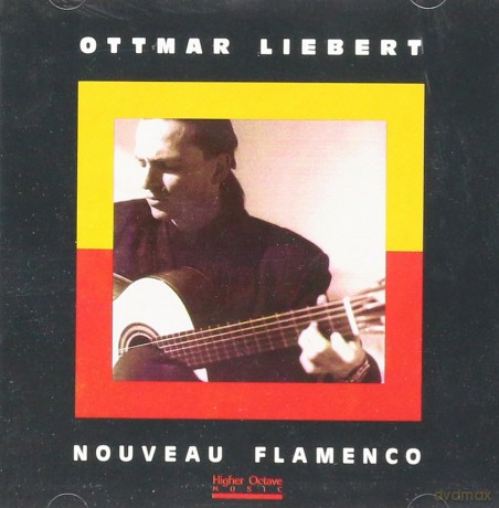 Ottmar Liebert: Nouveau Flamenco [CD]