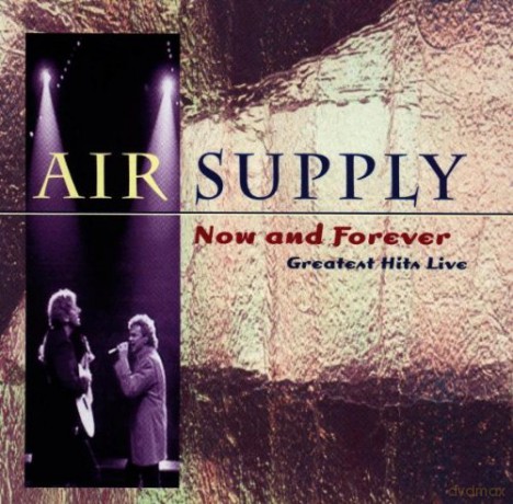 Air Supply: Now and Forever/greatest Hits Live [CD]
