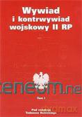 Wywiad i kontrwywiad wojskowy II RP T.1 [KSIĄŻKA]