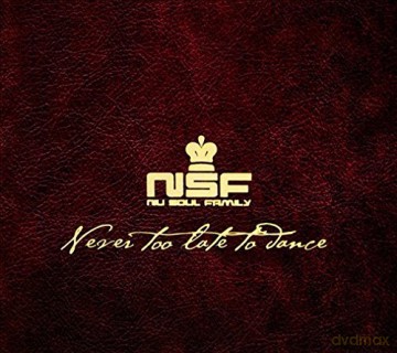 Nu Soul Family: Nu Soul Family-Never Too Late to Dance [CD]