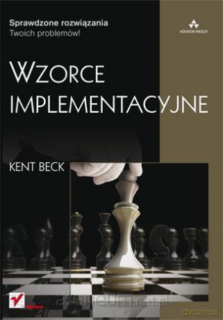 Wzorce implementacyjne [KSIĄŻKA]
