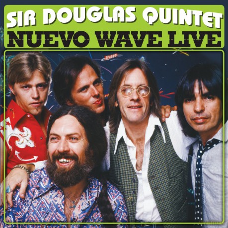 Sir Douglas Quintet: Nuevo Wave Live [CD]