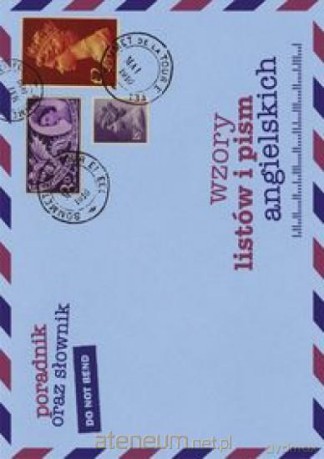 Wzory listów i pism angielskich w.2013 [KSIĄŻKA]