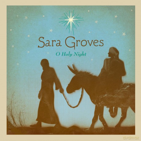 Sara Groves: O Holy Night [CD]