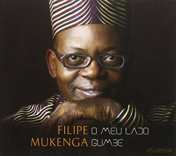 Filipe Mukenga: O Meu Lado Gumbe [CD]