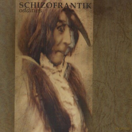 Schizofrantik: Oddities [CD]
