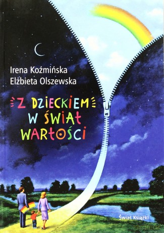 Z dzieckiem w świat wartości [KSIĄŻKA]