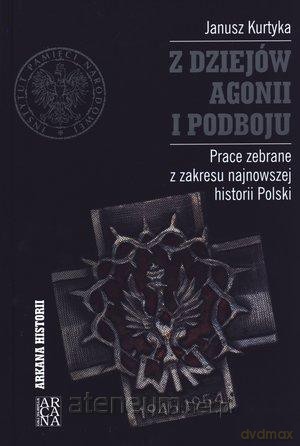 Z dziejów agonii i podboju [KSIĄŻKA]